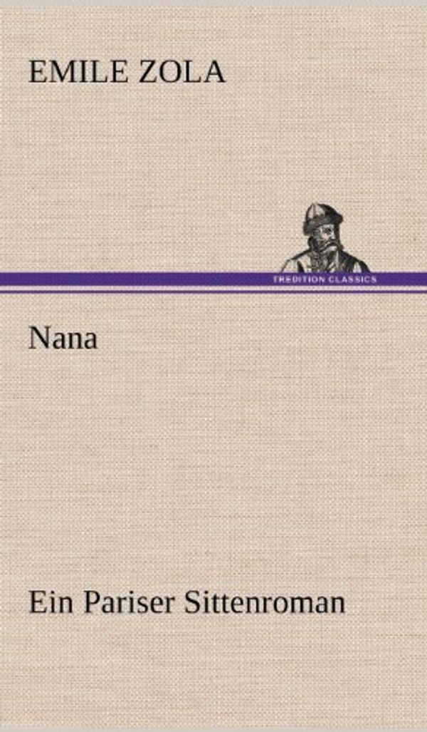Cover Art for 9783847269410, Nana by Emile Zola