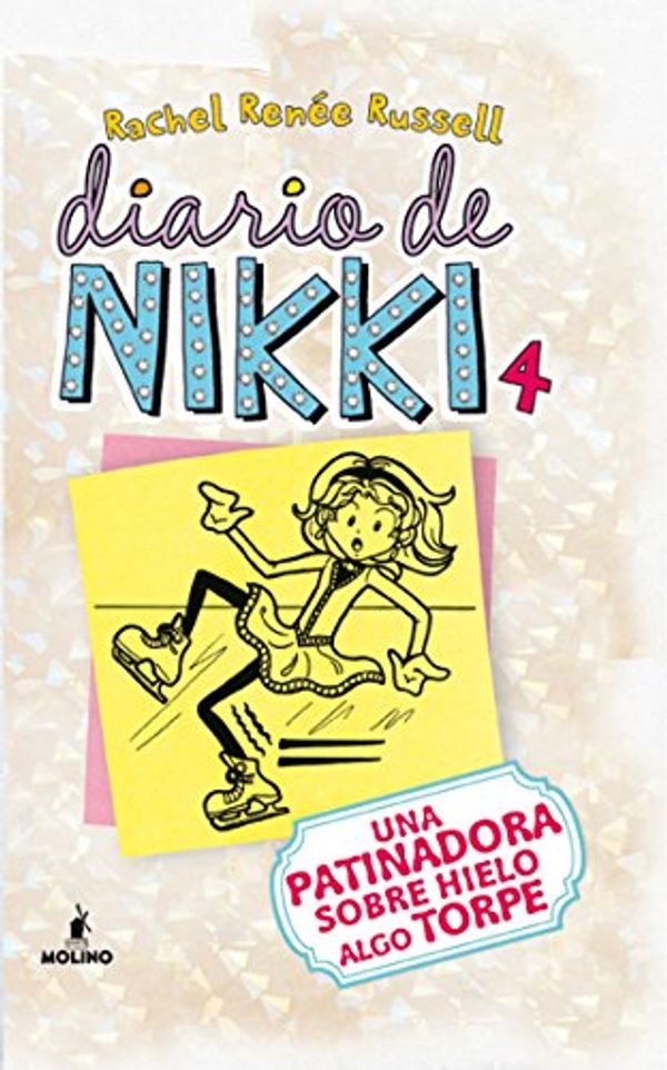 Cover Art for B00GJJ011Y, Diario de Nikki #4. Una patinadora sobre hielo algo torpe (Spanish Edition) by Rachel Renée Russell