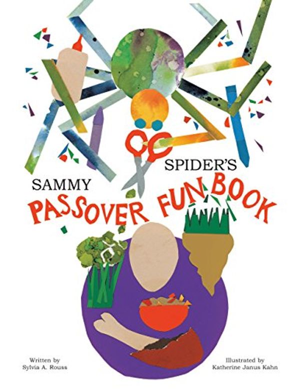 Cover Art for 9781580130332, Sammy Spider's Passover Fun Book by Sylvia Rouss
