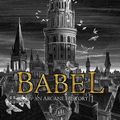 Cover Art for 9780063021440, Babel by R.F. Kuang