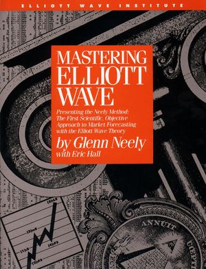 Cover Art for 9780930233440, Mastering Elliott Wave by Glenn Neely