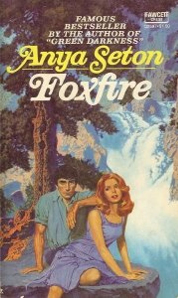 Cover Art for 9780449240175, Foxfire by Anya Seton