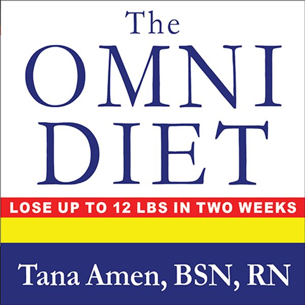 Cover Art for 9781452685007, The Omni Diet by Tana Amen, BSN, RN