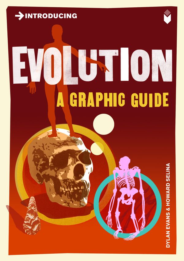 Cover Art for 9781848311862, Introducing Evolution by Dylan Evans, Howard Selina