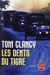 Cover Art for 9782253116646, Les Dents Du Tigre by Tom Clancy