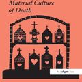 Cover Art for 9781138269521, Women and the Material Culture of Death by Dr. Maureen Daly Goggin, Dr. Beth Fowkes Tobin