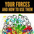 Cover Art for 9781091509108, Your Forces and How to Use Them by Christian D. Larson