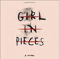 Cover Art for 9781101934715, Girl in Pieces by Kathleen Glasgow