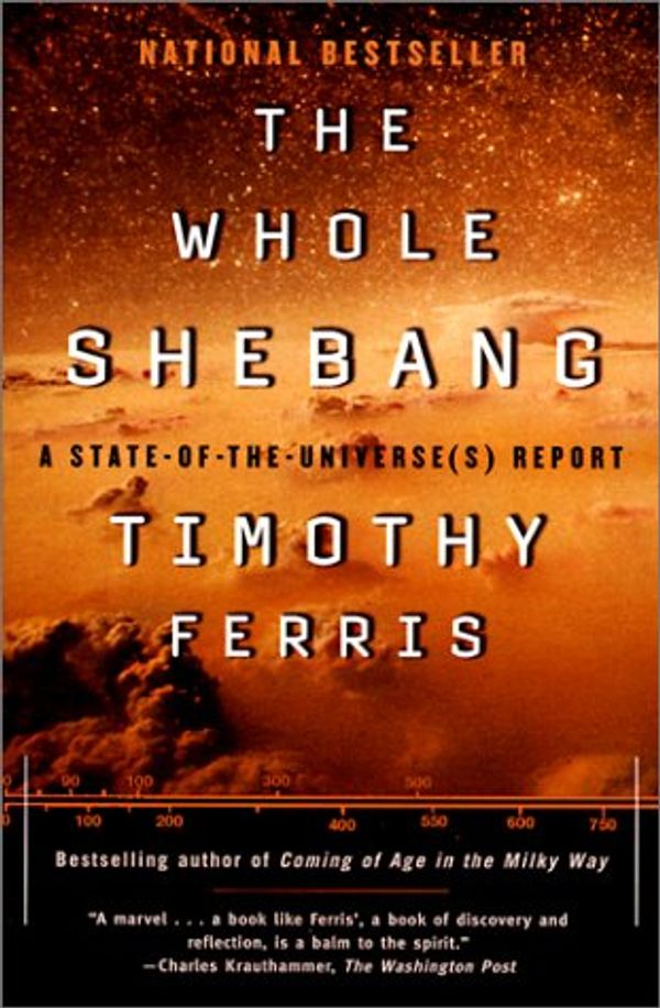 Cover Art for 9780613275583, The Whole Shebang: A State-Of-The-Universe's Report by Timothy Ferris