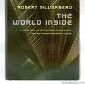 Cover Art for 9781616644093, The World Inside by Robert Silverman