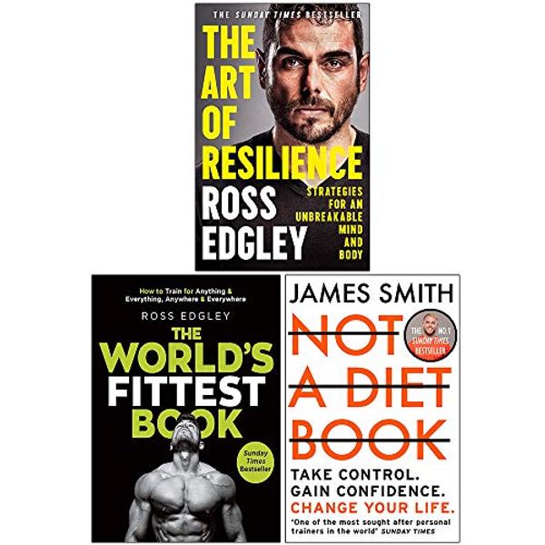 Cover Art for 9789123979950, The Art of Resilience [Hardcover], The World's Fittest Book, [Hardcover] Not a Diet Book 3 Books Collection Set by Ross Edgley, James Smith