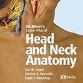 Cover Art for 9780723431961, Colour Atlas of Head and Neck Anatomy by Bari M. Logan
