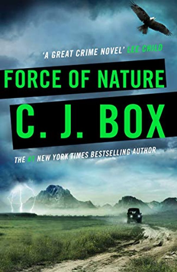 Cover Art for B006VSP8KM, Force of Nature (Joe Pickett series Book 12) by C. J. Box