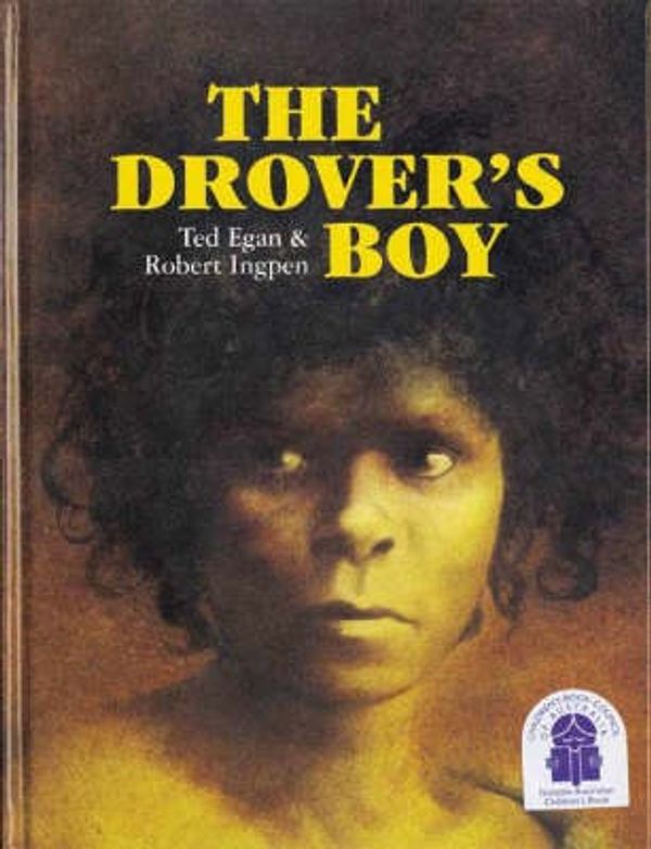 Cover Art for 9780850918403, The Drover's Boy by Ted And Ingpen, Rob Egan