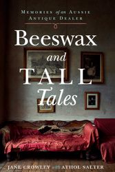 Cover Art for 9781922923035, Beeswax and Tall Tales by Crowley, Jane, Salter, Athol