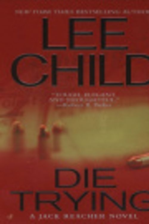 Cover Art for 9781436292092, Die Trying by Lee Child