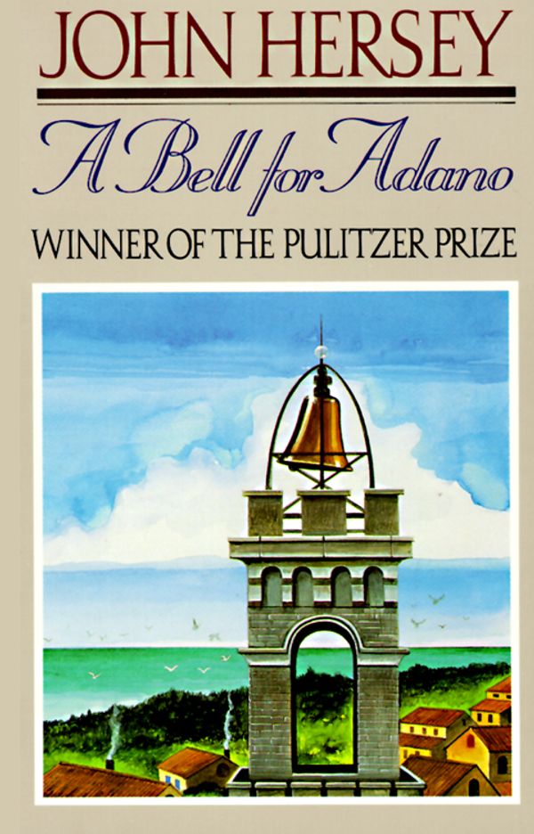 Cover Art for 9780394756950, A Bell for Adano by John Hersey