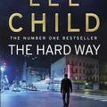 Cover Art for 9781409046028, The Hard Way: (Jack Reacher 10) by Lee Child