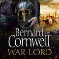 Cover Art for B085W8TJ3F, War Lord by Bernard Cornwell