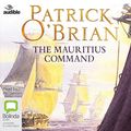 Cover Art for 9781489354501, The Mauritius Command (Aubrey-Maturin (4)) by O'Brian, Patrick