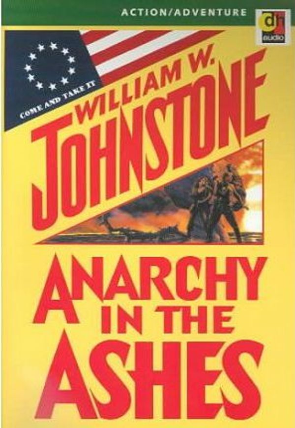 Cover Art for 9781552045039, Anarchy in the Ashes by William W. Johnstone