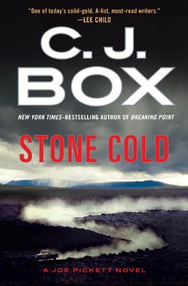 Cover Art for 8601300252049, By C. J. Box - Stone Cold (Joe Pickett Novel) (14) by C. J. Box