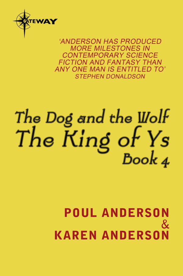 Cover Art for 9780575109476, Dog and the Wolf by Poul Anderson