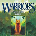 Cover Art for 9780060000028, Warriors #1: Into the Wild by Erin Hunter