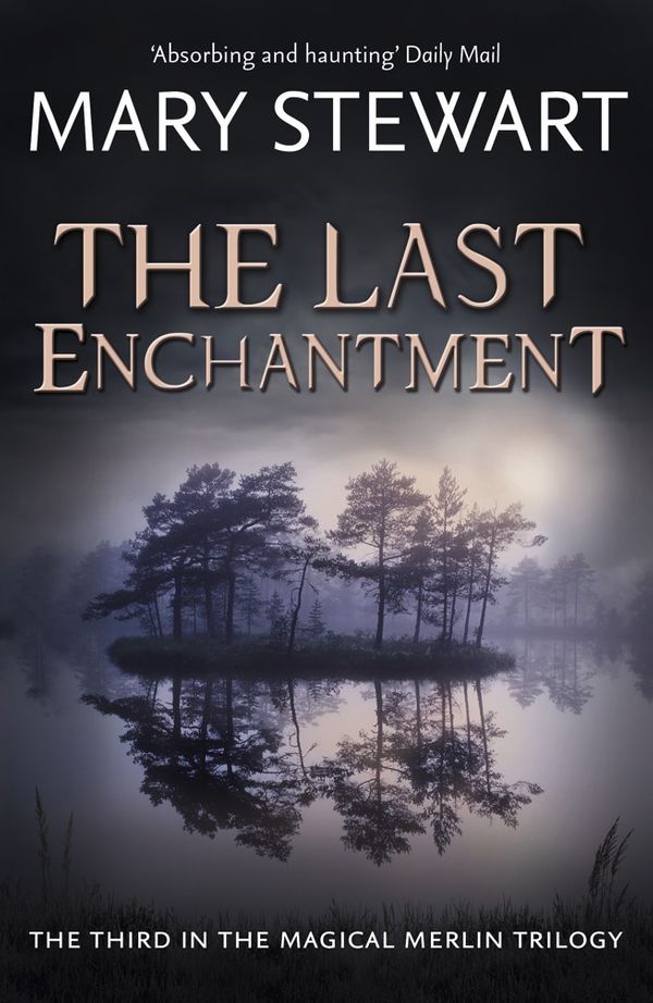 Cover Art for 9781444737530, The Last Enchantment by Mary Stewart