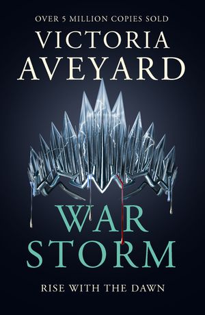 Cover Art for 9781409175995, War Storm by Victoria Aveyard