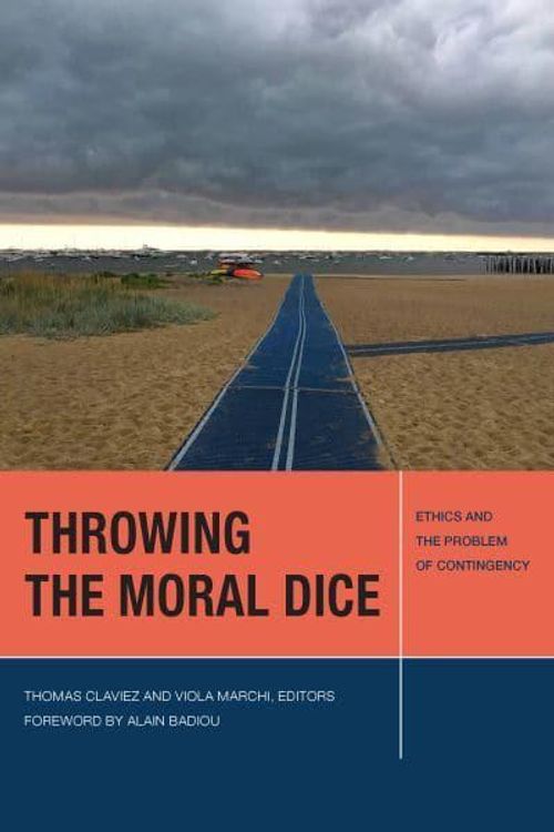 Cover Art for 9780823298082, Throwing the Moral Dice by Thomas Claviez