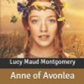 Cover Art for 9798624485952, Anne of Avonlea: Original Text by Lucy Maud Montgomery