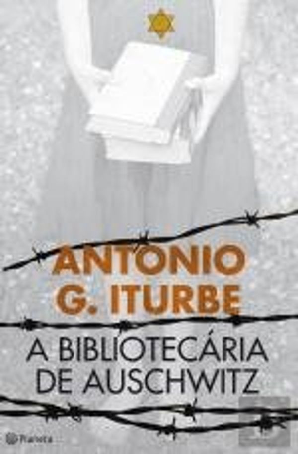 Cover Art for 9789896579791, A Bibliotecária de Auschwitz Edição Especial (Portuguese Edition) by Antonio G. Iturbe