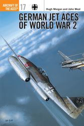 Cover Art for 9781855326347, Luftwaffe Jet Aces of World War 2 by Hugh Morgan, John Weal