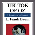 Cover Art for 9781625588197, Tik-Tok of Oz by L. Frank Baum