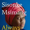 Cover Art for 9781642860009, Always Another Country by Sisonke Msimang
