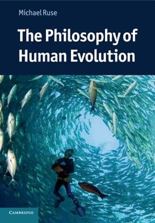 Cover Art for 9780521133722, Philosophy of Human Evolution by Michael Ruse