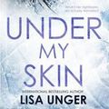 Cover Art for 9781489267351, Under My Skin by Lisa Unger