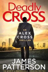 Cover Art for 9781780899480, Deadly Cross: (Alex Cross 28) by James Patterson