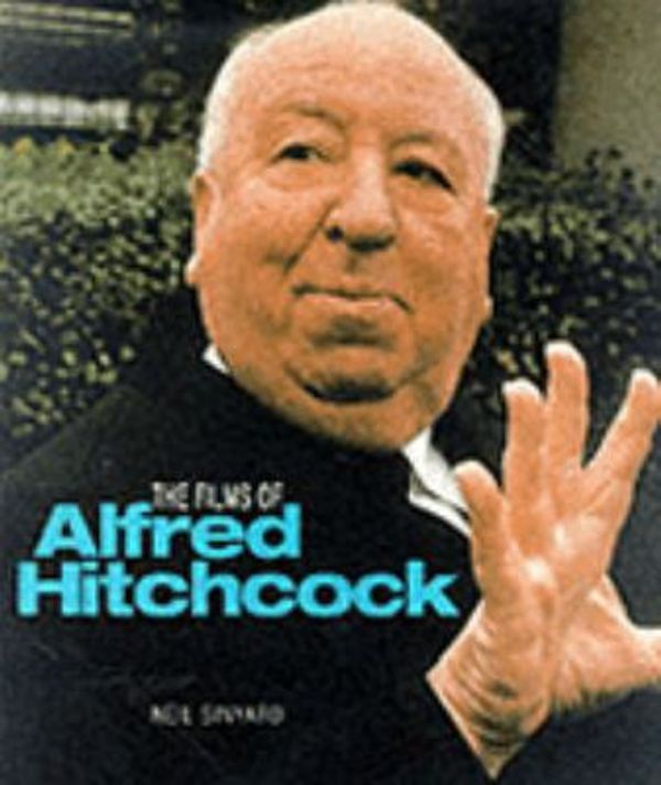 Cover Art for 9780831732219, Films of Alfred Hitchcock by Neil Sinyard