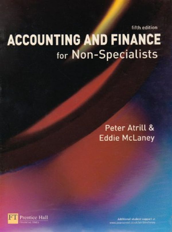 Cover Art for 9781405886710, Accounting and Finance for Non-specialists: WITH Law of Tort AND Constitutional and Administrational Law by Peter Atrill, Eddie McLaney, John Cooke, Alex Carroll