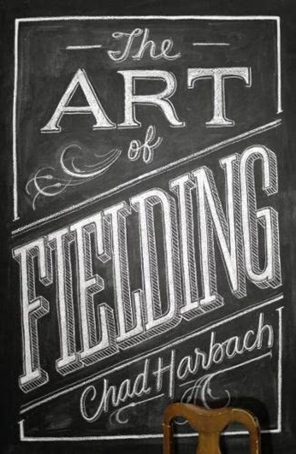 Cover Art for 9780007418695, The Art of Fielding by Chad Harbach