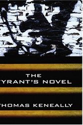 Cover Art for 9781587247897, The Tyrant's Novel by Thomas Keneally