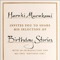 Cover Art for 9781843431596, Birthday Stories: Selected and Introduced by Haruki Murakami by Haruki Murakami