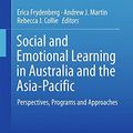 Cover Art for 9789811033933, Social and Emotional Learning in Australia and the Asia-Pacific: Perspectives, Programs and Approaches by 