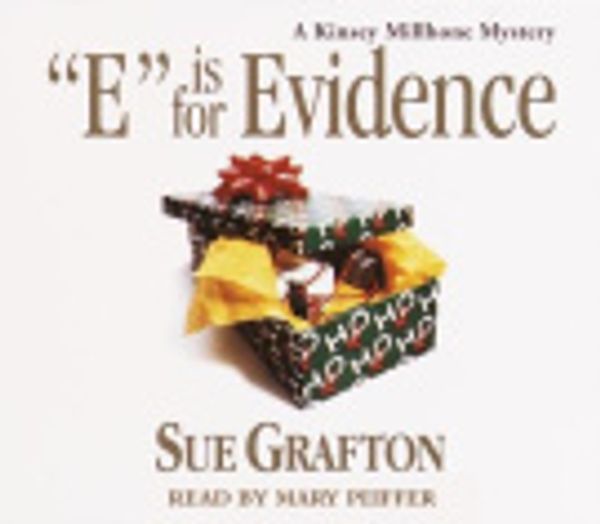 Cover Art for 9780739330333, E Is for Evidence by Sue Grafton