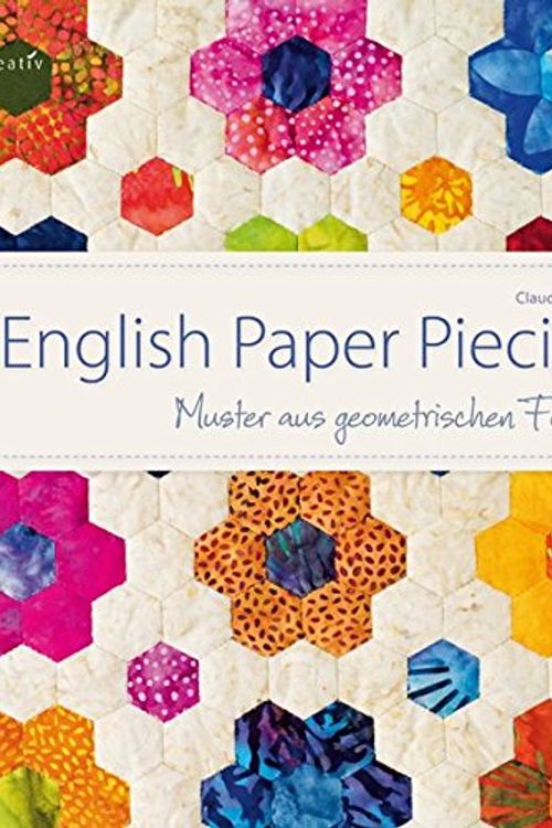 Cover Art for 9783841060815, English Paper Piecing by Claudia Schmidt