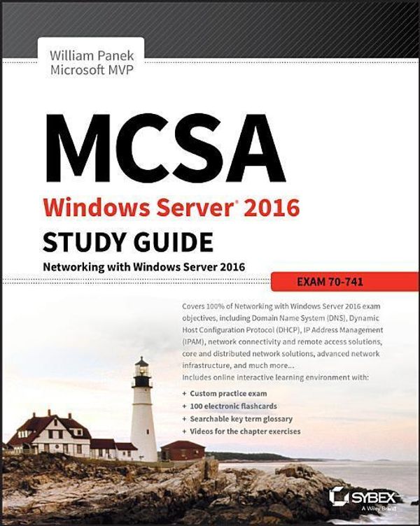 Cover Art for 9781119359333, MCSA Windows Server 2016 Study Guide: Exam 70-741 by William Panek