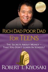 Cover Art for 9781612680309, Rich Dad Poor Dad for Teens by Robert T. Kiyosaki