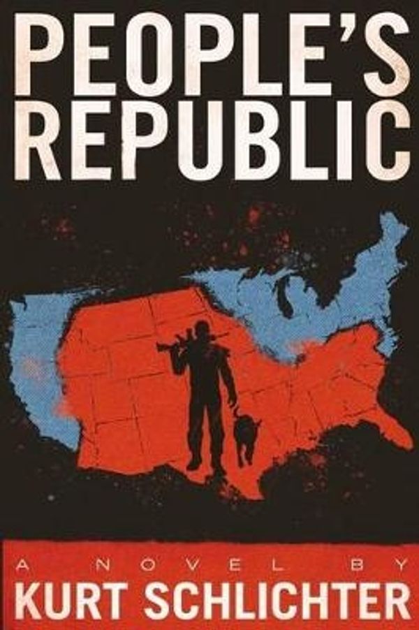 Cover Art for 9781539018957, People's Republic by Kurt Schlichter